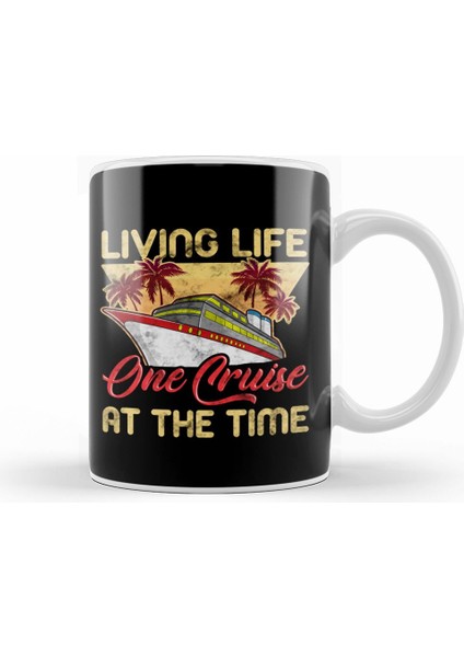 Cute & Funny Living Life One Cruise At A Time Avid Cruiser Kupa Bardak Porselen
