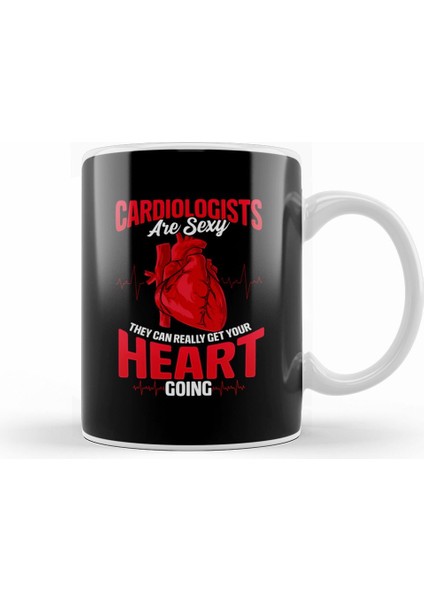 Cardiologists Are Sexy They Get Your Heart Going Kupa Bardak Porselen