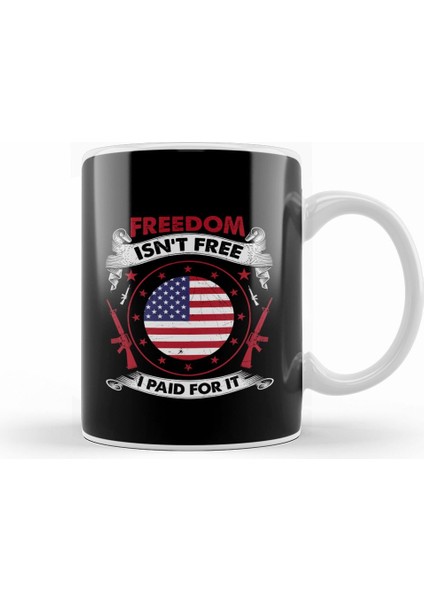 Freedom Isn T Free I Paid For It Patriotic Veteran Kupa Bardak Porselen