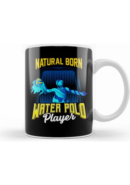 Natural Born Water Polo Player Waterpolo Athlete Kupa Bardak Porselen