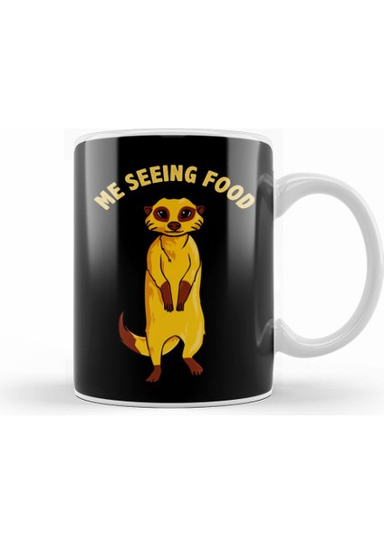 Me Seeing Food Adorable Hungry Meerkat Kupa Bardak Porselen