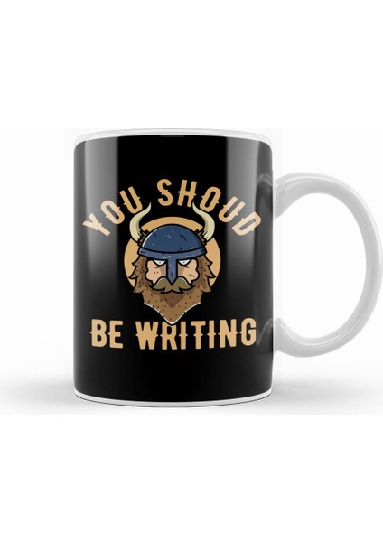 You Should Be Writing Viking Cute Author Writer Kupa Bardak Porselen