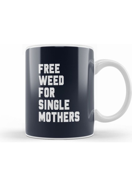 Free Weed For Single Mothers Foregone Conclusion David Bren Kupa Bardak Porselen