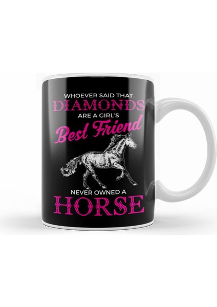Funny Horses Are A Girl S Best Friend Not Diamonds Kupa Bardak Porselen