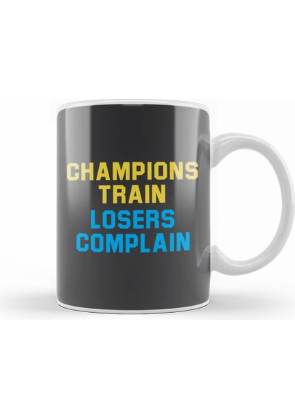 Champions Train Losers Complain Kupa Bardak Porselen