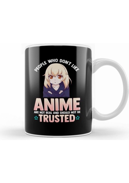 Funny People Who Don T Like Anime Are Not Real Kupa Bardak Porselen