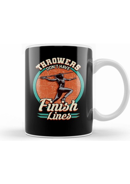 Throwers Don't Have Finish Lines Javelin Throwing Kupa Bardak Porselen