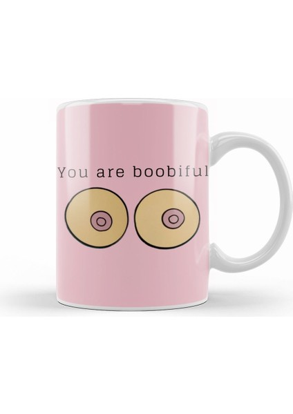 You Are Boobiful Boobs Job Kupa Bardak Porselen
