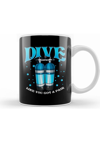 Dive Like You Got A Pair Funny Scuba Diving Pun Kupa Bardak Porselen