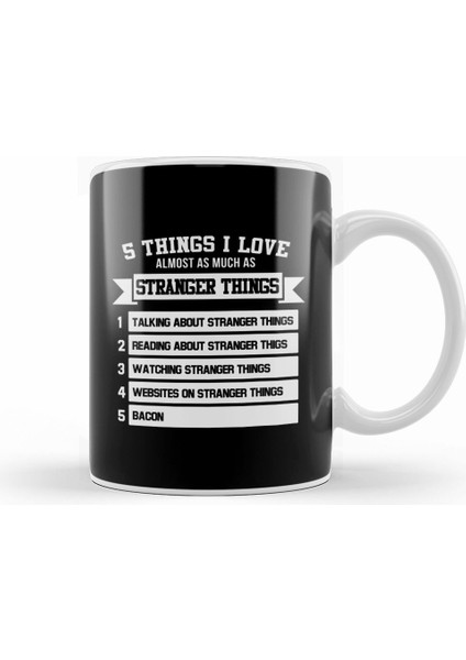 Five Things I Love Almost As Much As Stranger Things Kupa Bardak Porselen