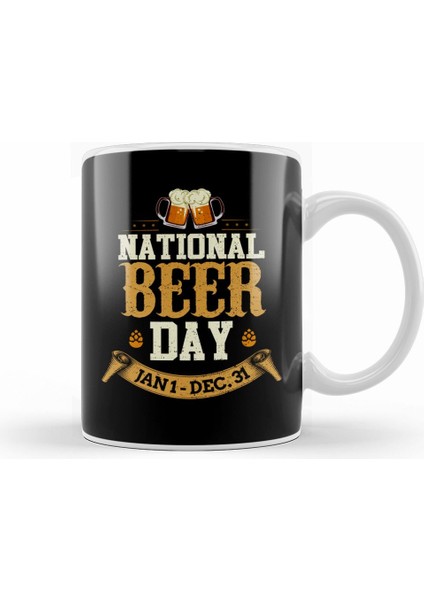 Funny National Beer Day Jan 1 Dec 31 All Year Kupa Bardak Porselen