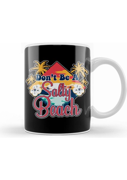 Don T Be A Salty Beach Vacation Pun Kupa Bardak Porselen