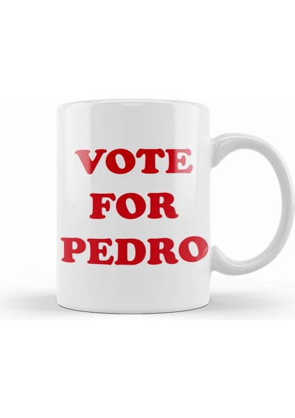 Napoleon Dynamite Vote For Pedro Kupa Bardak Porselen