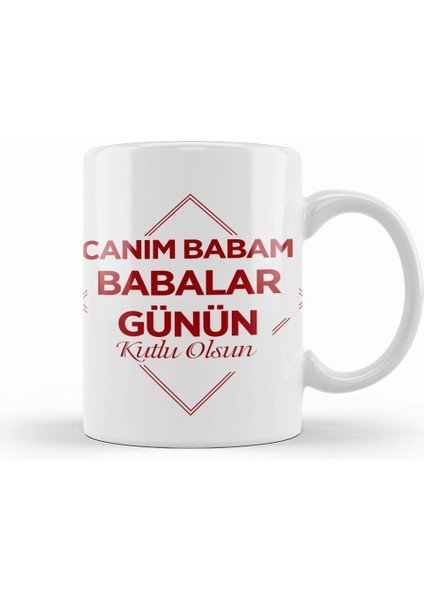 Babalar Günü Babaya Hediye 01 Kupa Bardak Porselen