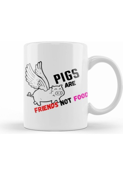 Pigs Are Friends Not Food Animal Rights Pıgs Are Frıends Not Food Animal Rights Vegan Gift Sticker Kupa Bardak Porselen