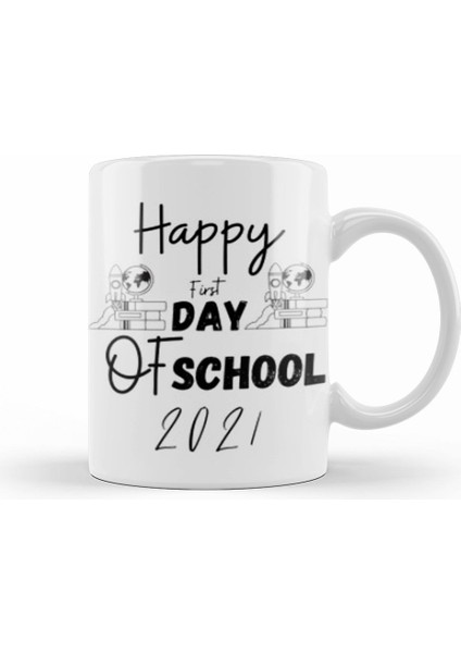 Happy First Day Of School Quotes 2021 Back To School Kupa Bardak Porselen