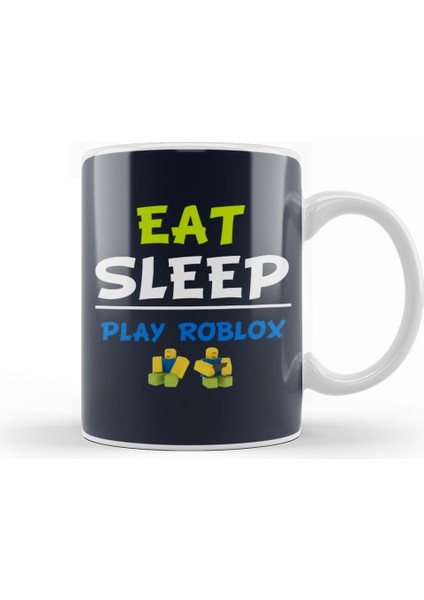 Eat Sleep Play Roblox Kupa Bardak Porselen