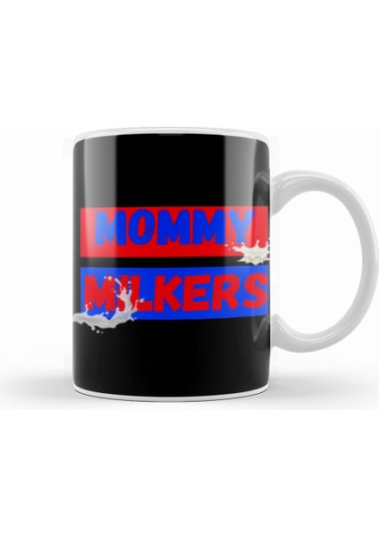 Mommy Milkers Kupa Bardak Porselen