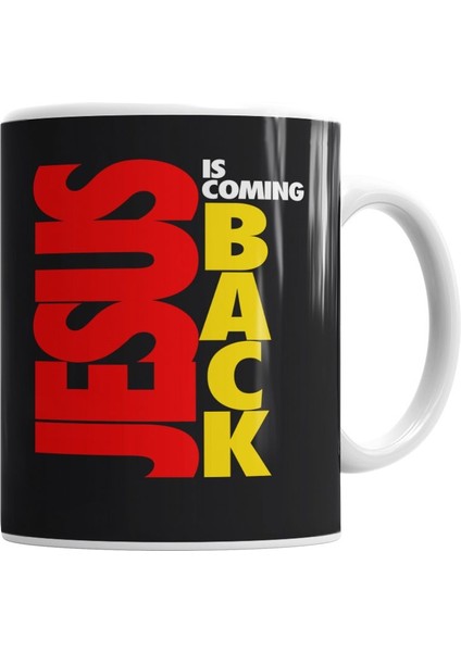 Jesus Is Comıng Back Kupa Bardak Porselen