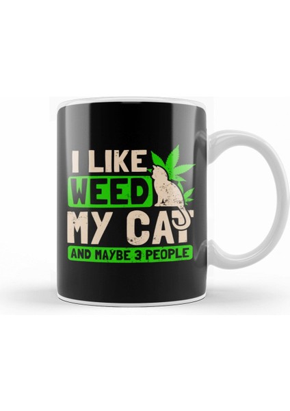 Cat Weed I Like My Cat Gift Kupa Bardak Porselen