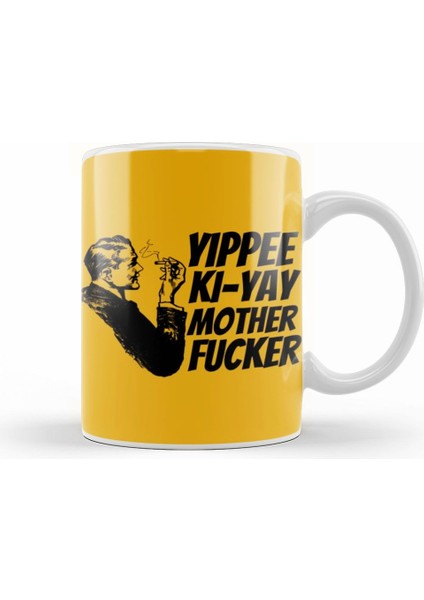 Yippee Ki Yay Mother Fucker Quote 2022 Kupa Bardak Porselen