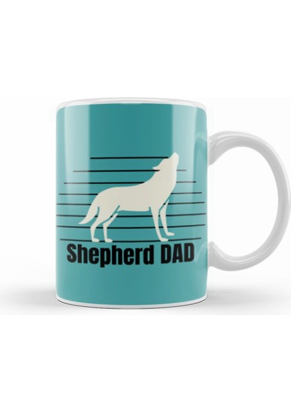 Shepherd Dad Kupa Bardak Porselen