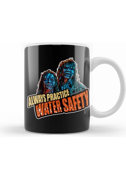 Creepshow Always Practice Water Safety Kupa Bardak Porselen