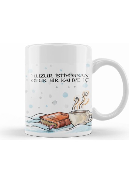 Huzur Istiyorsan, Kahve Iç Kupa Bardak Porselen