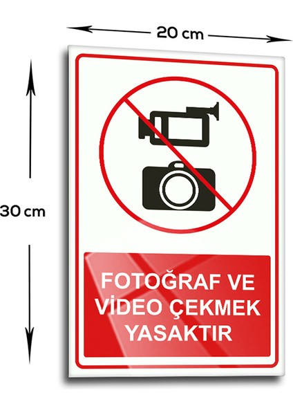 Cam Yönlendirme Levhası | Fotoğraf ve Video Çekmek Yasaktır | 20CM x 30CM