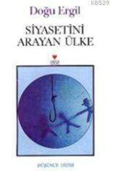 Siyasetini Arayan Ülke