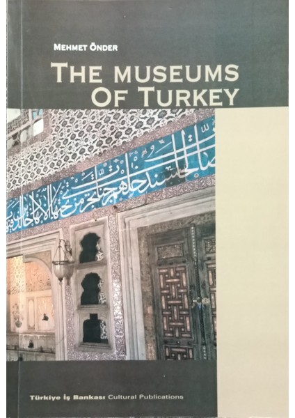 The Museums Of Turkey