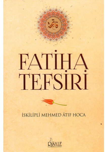 Fatiha Tefsiri - Iskilipli Mehmed Atıf Hoca