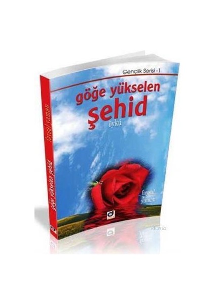 Göğe Yükselen Şehid - Faysal Yaman