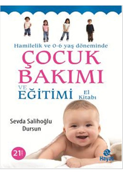 Çocuk Bakımı ve Eğitimi El Kitabı - Sevda Salihoğlu Dursun .
