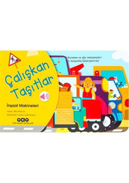 Çalışkan Taşıtlar - İnşaat Makineleri (Sesli Kitap)