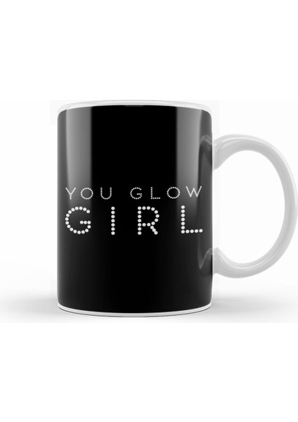 You Glow Girl Kupa Bardak Porselen