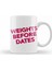 Weights Before Dates Gym Inspiration Kupa Bardak Porselen 1
