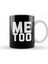 Me Too Bold Slogan Kupa Bardak Porselen 1