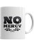 No Mercy Kupa Bardak Porselen 1