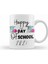 Happy First Day Of School Quotes 2021 Back To School Kupa Bardak Porselen 1