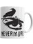 Nevermore Edgar Allan Poe Kupa Bardak Porselen 1