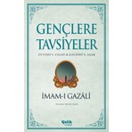 Çelik Yayınevi İmam-ı Gazali Gençlere Tavsiyeler - Eyyühe’l-Veled & Kavâidü’l-Aşar Çelik