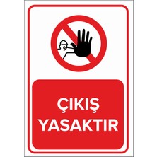 New Jargon Çıkış Yasaktır Levhası - Sac Malzeme 35X50 cm
