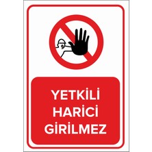 New Jargon Yetkili Harici Giremez Levhası - Sac Malzeme 35X50 cm