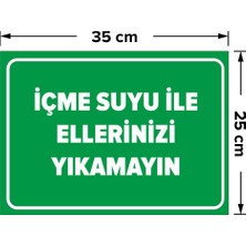 Içme Suyu Ile Ellerinizi Yıkamayın Levhası - Sac Malzeme 25X35 cm