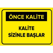 New Jargon Kalite Sizinle Başlar Levhası - Sac Malzeme 25X35 cm