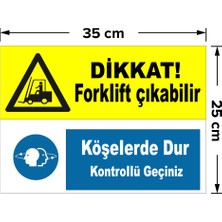 New Jargon Dikkat Forklift Çıkabilir Köşelerde Dur Levhası - Dekote Malzeme 25X35 cm
