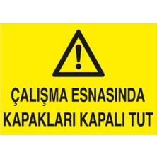 New Jargon Çalışma Esnasında Kapakları Kapalı Tut Levhası - Dekote Malzeme 50X70 cm