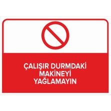 New Jargon Çalışır Durumdaki Makineyi Yağlamayın Levhası - Dekote Malzeme 35X50 cm