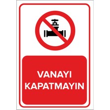 New Jargon Vanayı Kapatmayın Levhası - Dekote Malzeme 50X70 cm